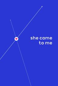 She Came to Me (2023) stream deutsch