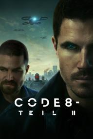 Code 8 - Teil II (2024) stream deutsch