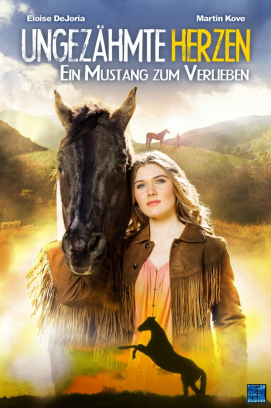 Ungezähmte Herzen: Ein Mustang zum Verlieben (2013)