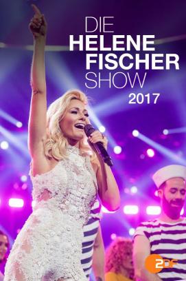 Helene Fischer - Die Helene Fischer Show 2017 (2017)