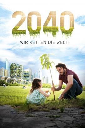 2040 - Wir retten die Welt! (2019)