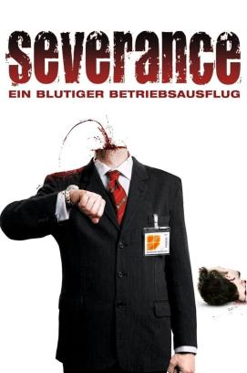 Severance - Ein blutiger Betriebsausflug (2006)